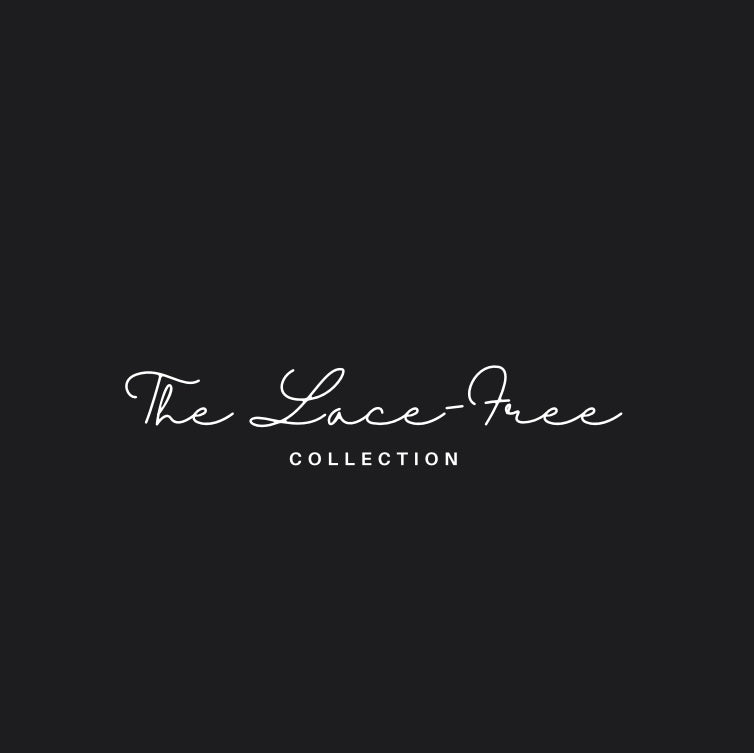 The Lace-Free Collection